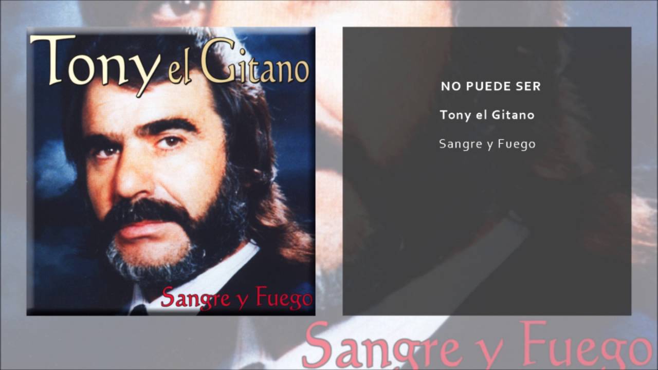 Tony el Gitano - No Puede Ser (Single Oficial)