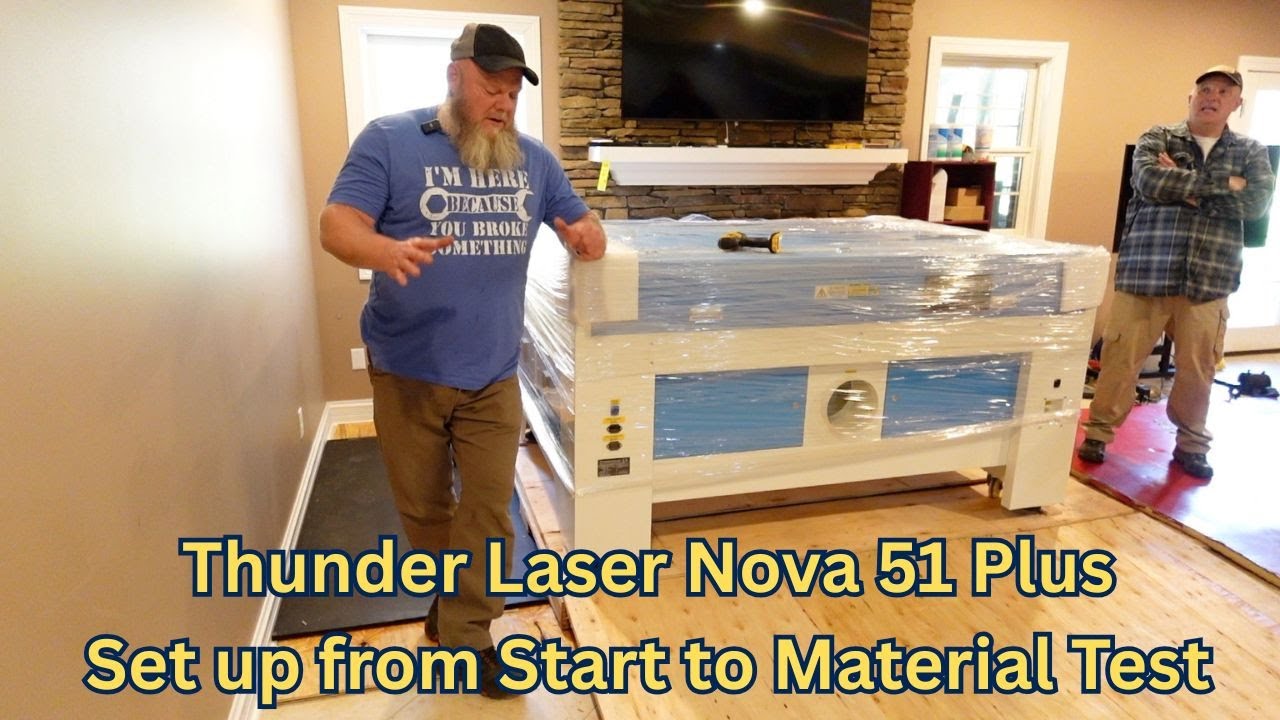 Thunder Laser Nova 51 Plus 60W RF Tube: Set-Up from Start to Finish.