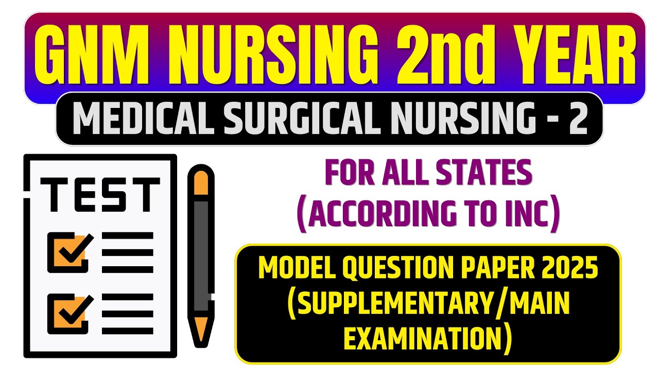Gnm 2nd Year Medical Surgical Nursing - 2 Question Paper 2025