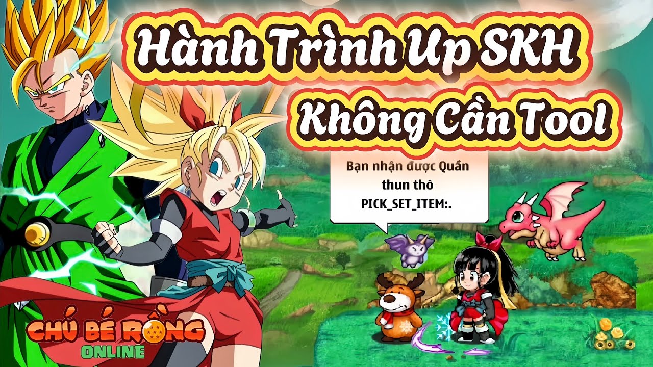 Ngọc Rồng Online - Hành Trình Up SKH Không Cần Tool ( Hành Trang Ẩn )