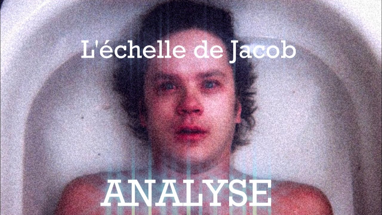 [ANALYSE] L'ECHELLE DE JACOB (Par Joakim)