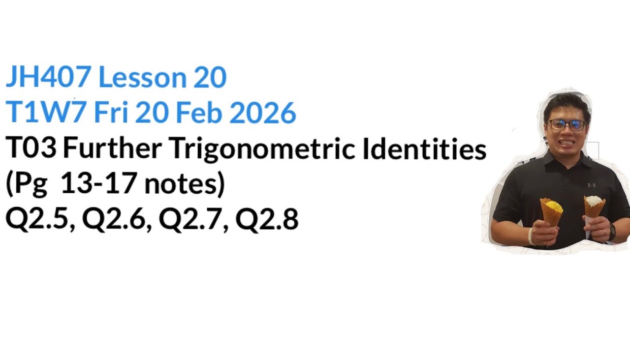 JH407_Fri 20 Feb 2026_Lesson 20