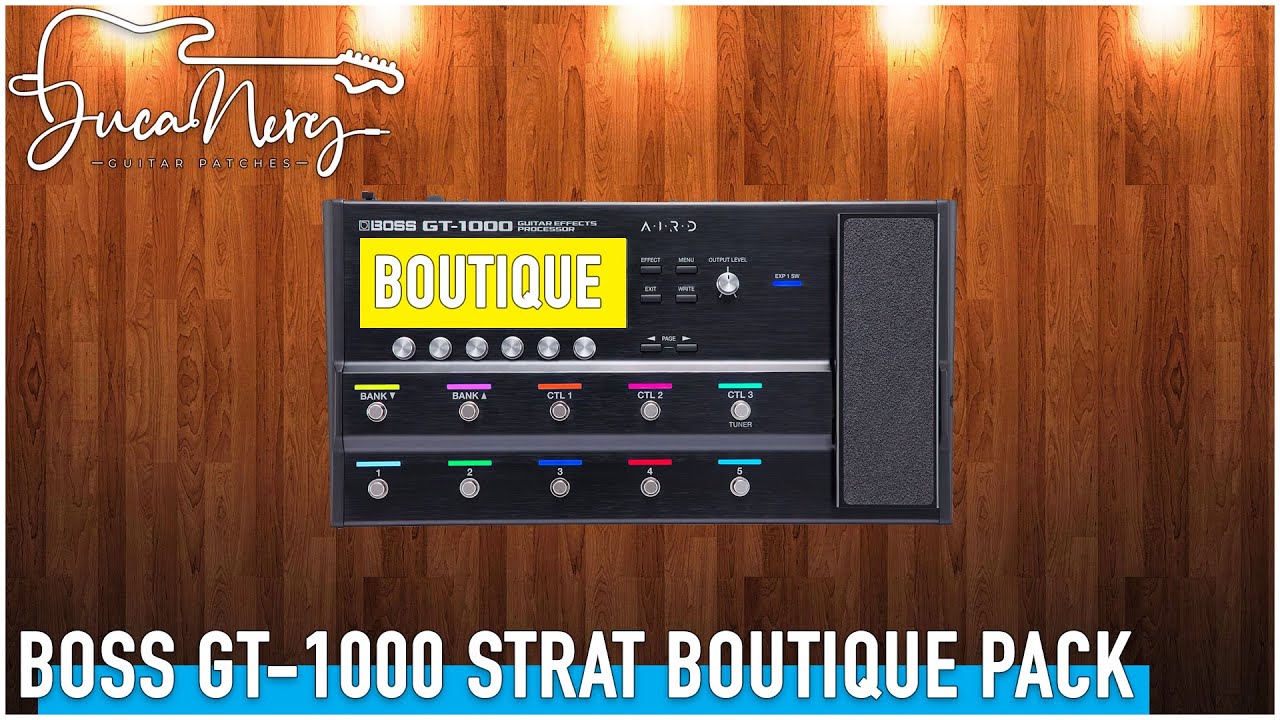 BOSS GT-1000 - BOUTIQUE / DREAMMY / STRAT TONES!!!