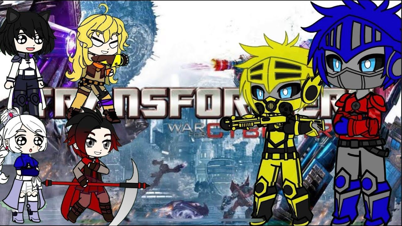 RWBY X Transformers React to War for Cybertron Autobot Campaign (Gacha Club) Full Movie
