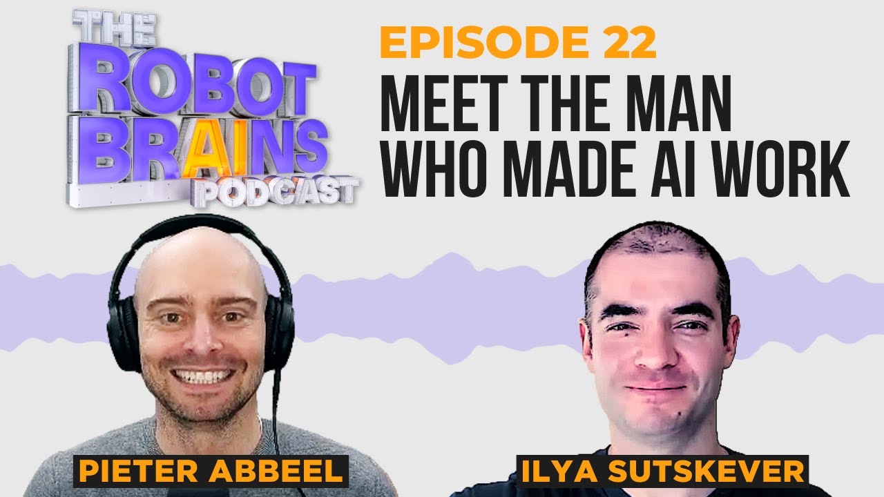 Season 1 Ep. 22 OpenAI's Ilya Sutskever: The man who made AI work
