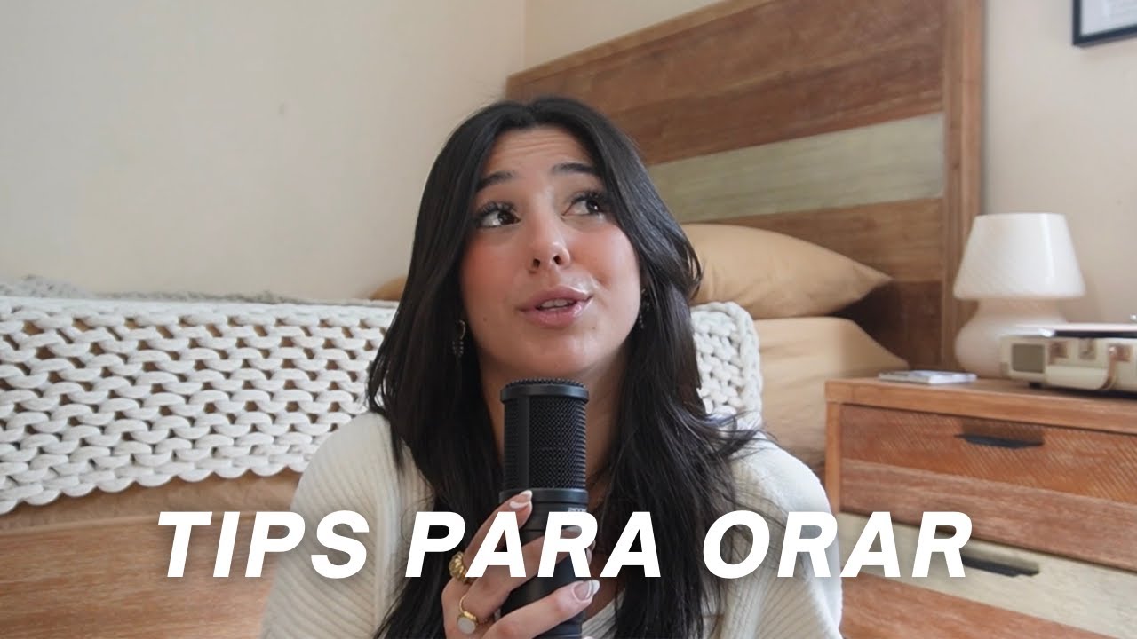 TIPS PARA ORAR