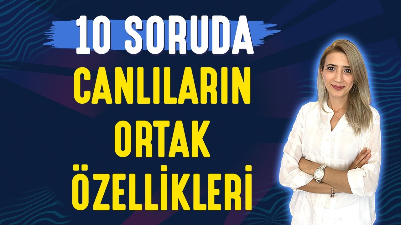 📌10 SORUDA l CANLILARIN ORTAK ÖZELLİKLERİ  | TYT 9.SINIF l Seda Hoca Biyoloji 🤗