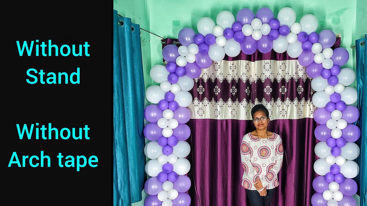 Video no. 40: Balloon Arch Without any stand | easy birthday balloon decoration ideas