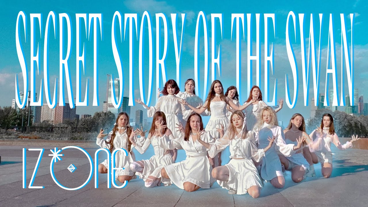 [KPOP IN PUBLIC] IZ*ONE (아이즈원) - Secret Story Of The Swan (환상동화) / special project
