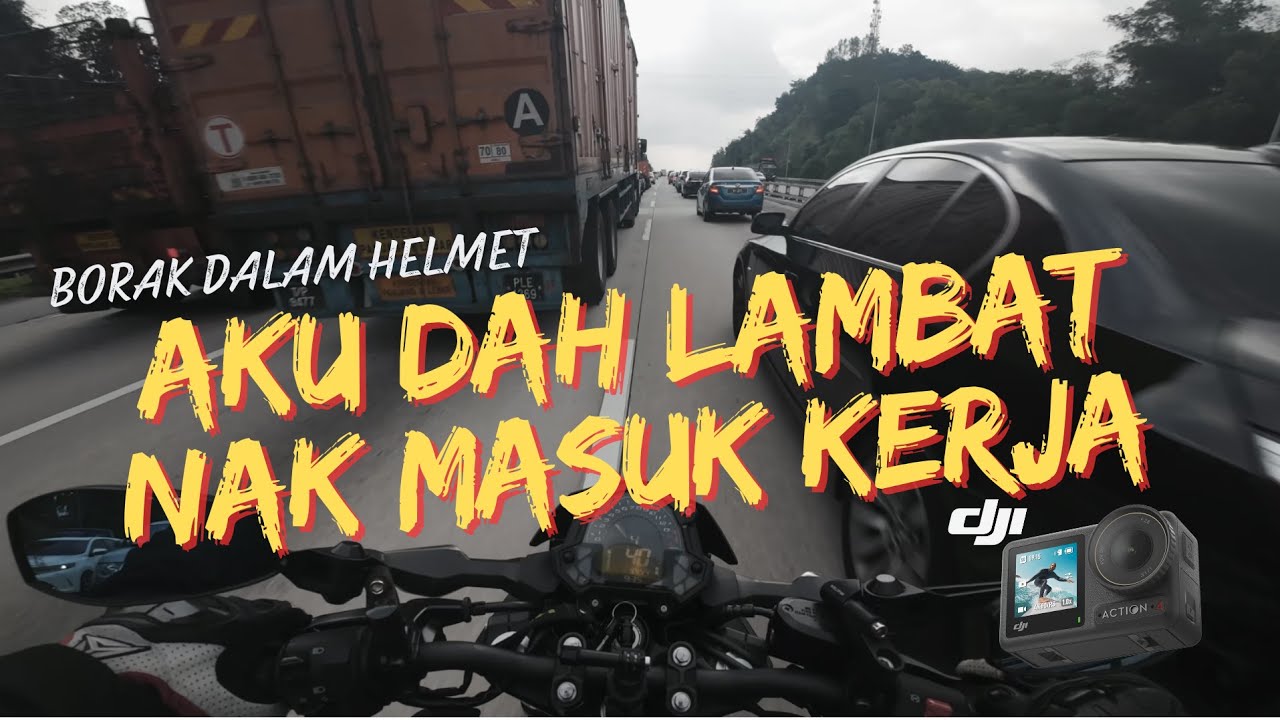 Borak Dalam Helmet | Aku Dah Lambat Woi... | Z250 | DJI Osmo Action 4