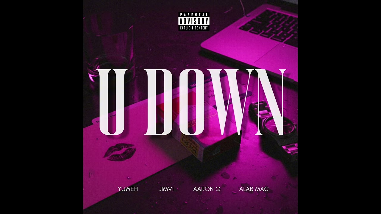 U DOWN - Yuweh, 2two_tone, Jimvii, Alab Mac