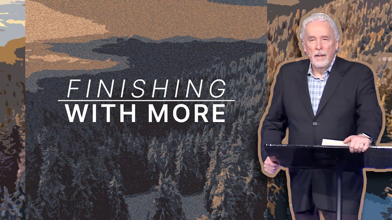 Finishing with More | Pastor Jack Holt at The River