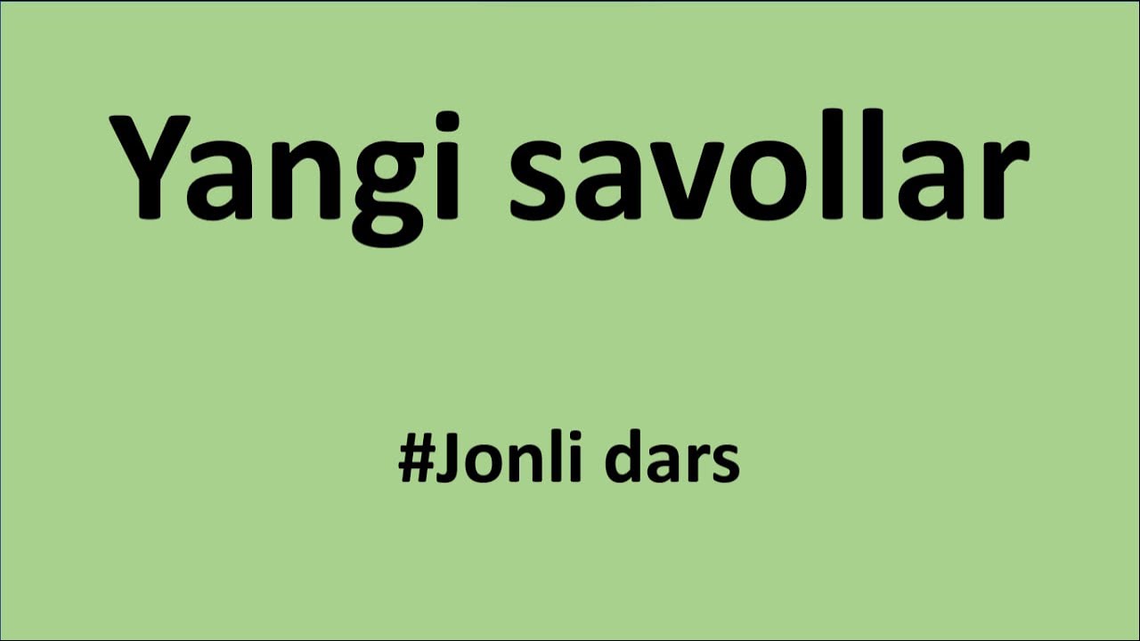 Belgilar bo'yicha yangi savollarga jonli dars orqali o'rganamiz