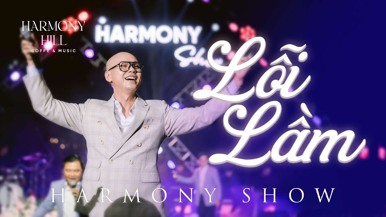 Lỗi Lầm - Phan Đinh Tùng live at The Harmony Show
