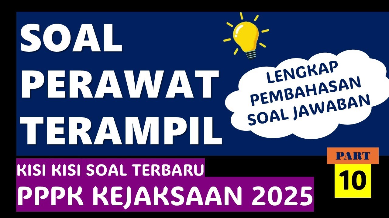 SOAL PPPK PERAWAT KEJAKSAAN RI 2025