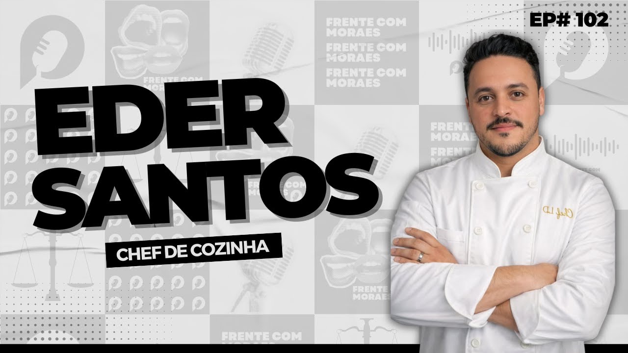 EDER SANTOS - Frente Com Moraes #102