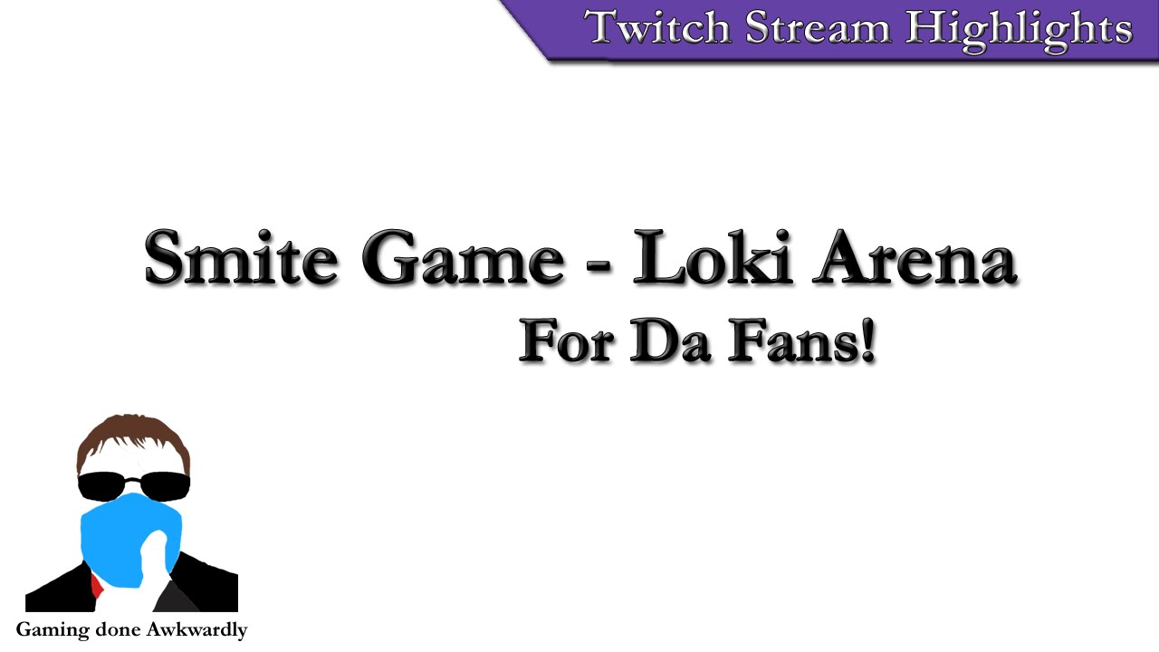 Smite Game - Loki Arena for Da Fans