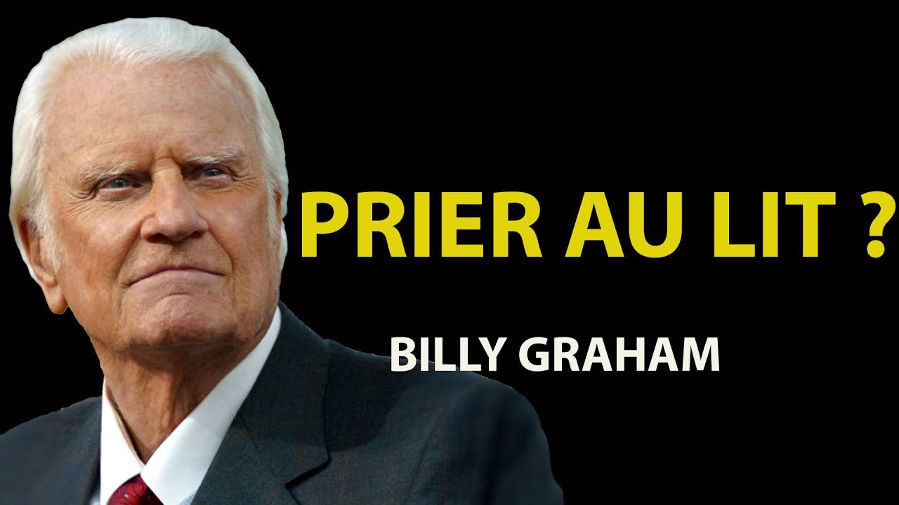 Ce que dit la Bible sur ce qui se passe lorsque vous priez allongé  | Prédications de Billy Graham