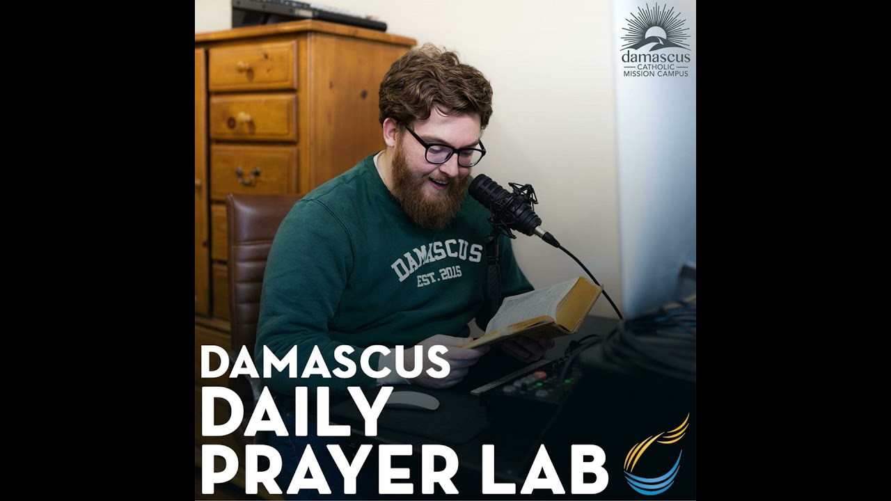 Damascus Daily Prayer Lab – Mark 12:28-34