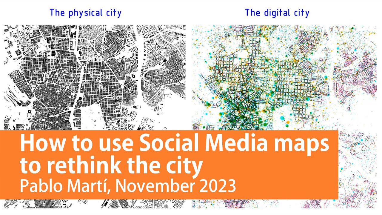 How to use Social Media maps to rethink the city, by Pablo Martí