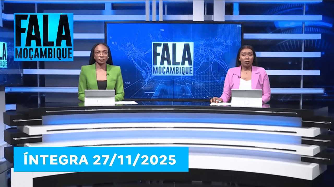 Assista na íntegra o Fala Moçambique 27/11/2025
