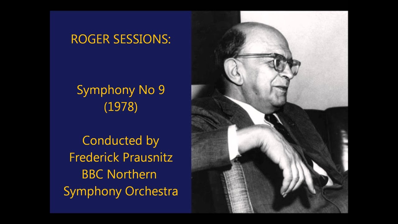 Roger Sessions: Symphony No 9 (1978) [Prausnitz]