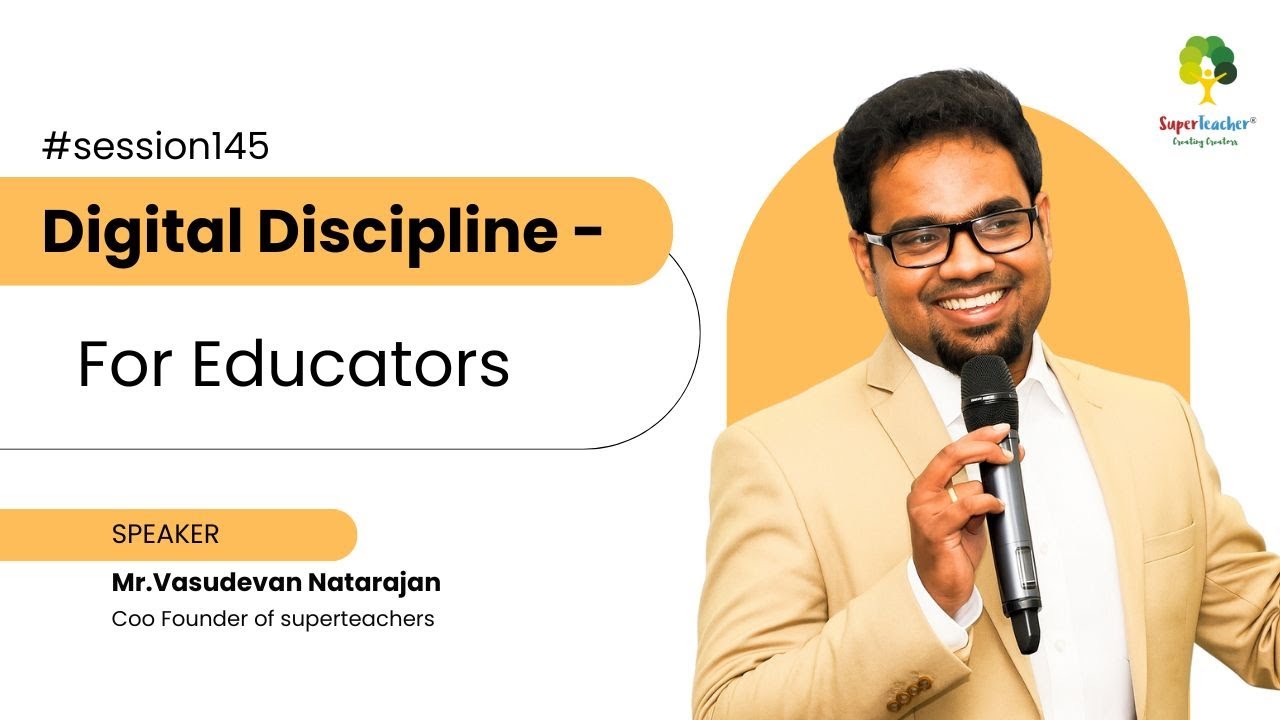 145th Super Sunday Session on Digital Discipline – For Educators
