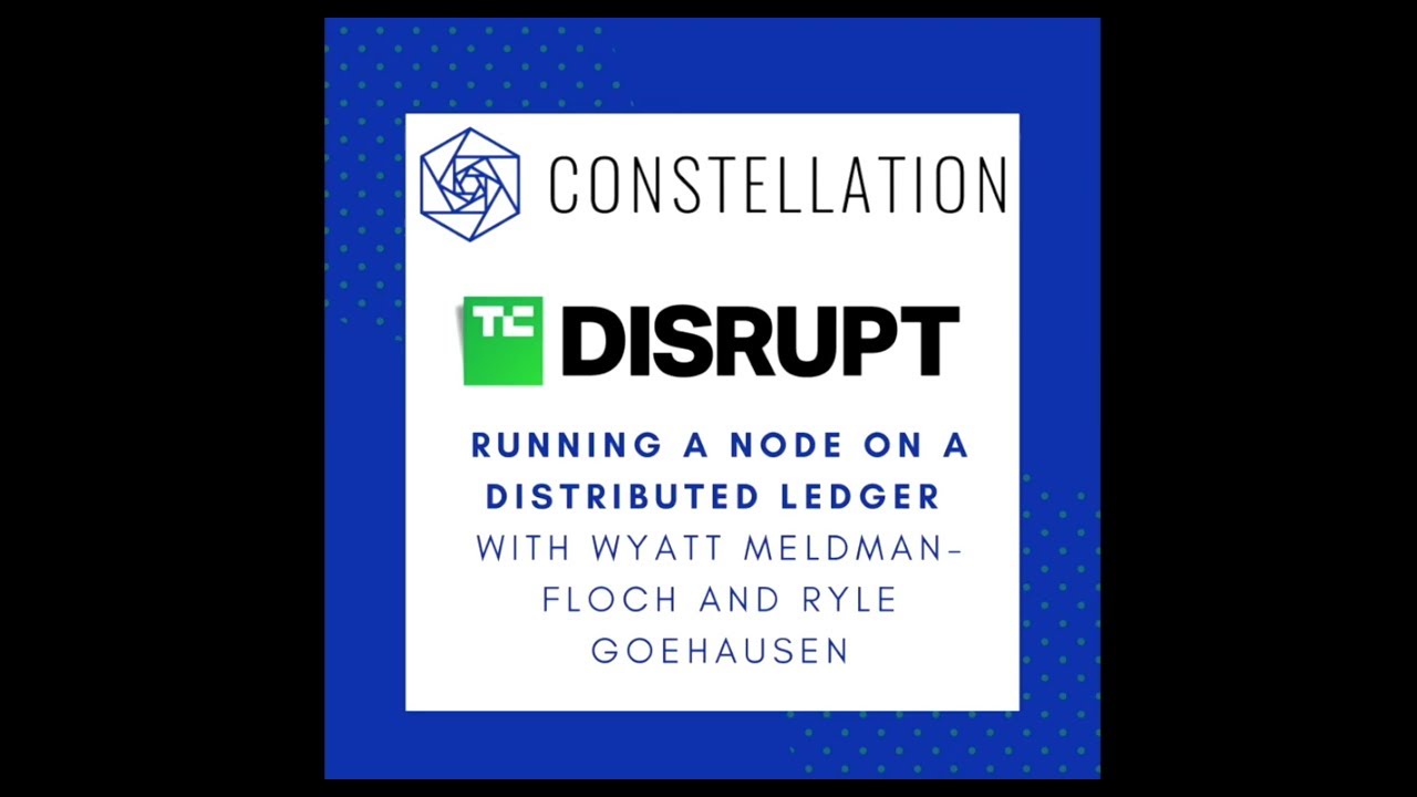 Constellation Engineering Presentation  w/ slides @ TC Disrupt SF 2018