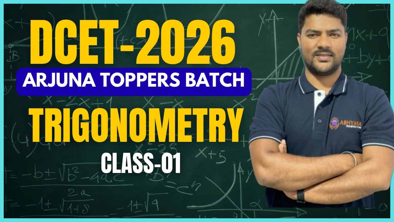 DCET-2026 | Trigonometry | Class-01 | Abhyasa Academy | ARJUNA TOPPERS Batch