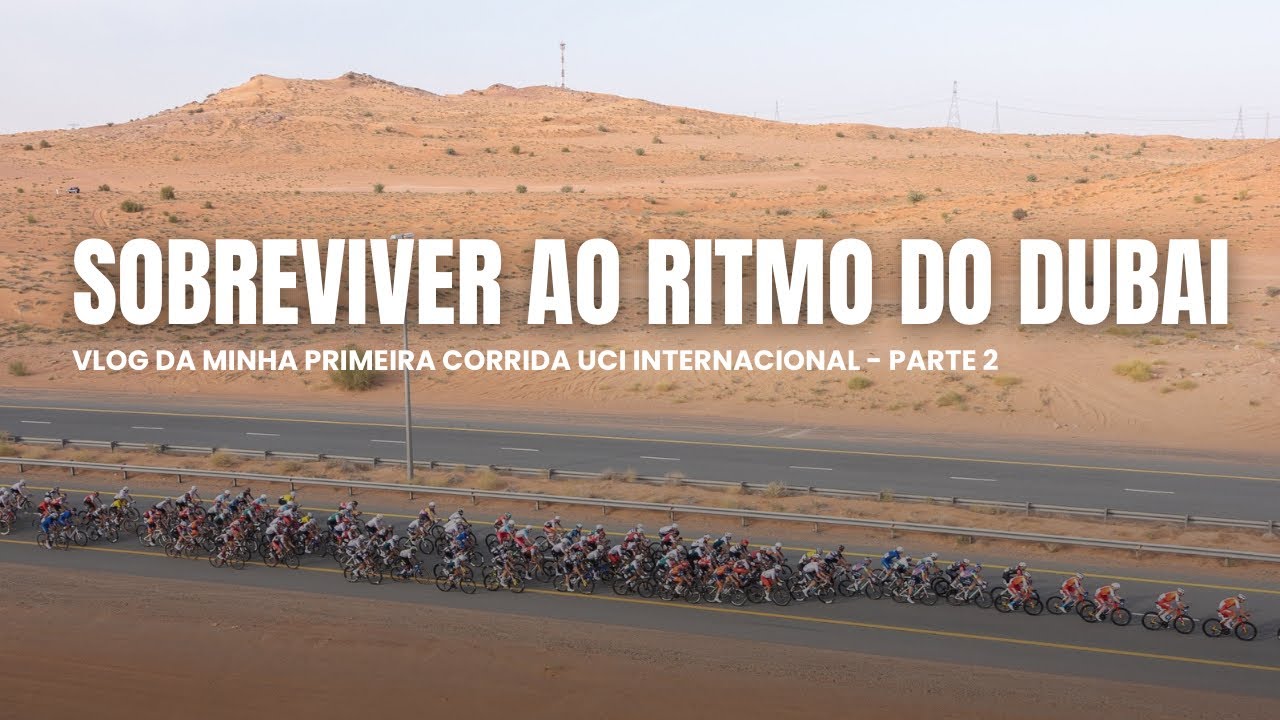 5. Tour of Sharjah 🇦🇪 | O choque com uma corrida UCI Internacional (PARTE 2) 