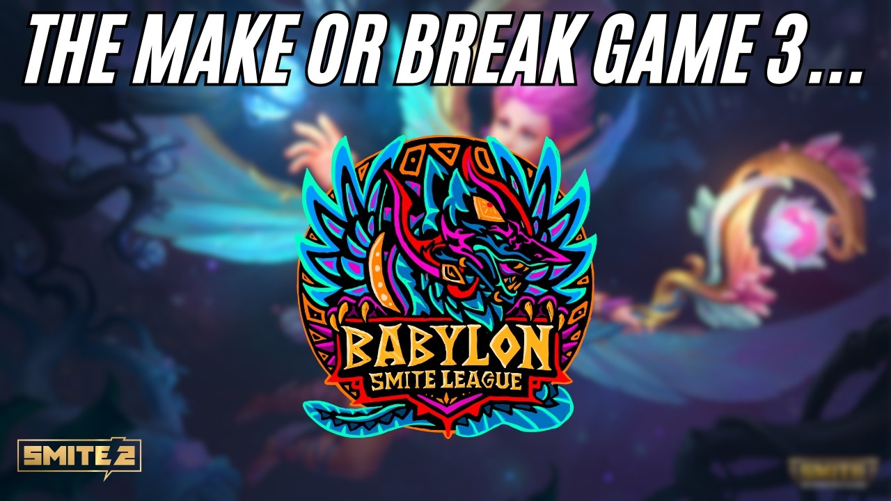 THE MAKE OR BREAK GAME 3... - Smite 2 Legacy Sets
