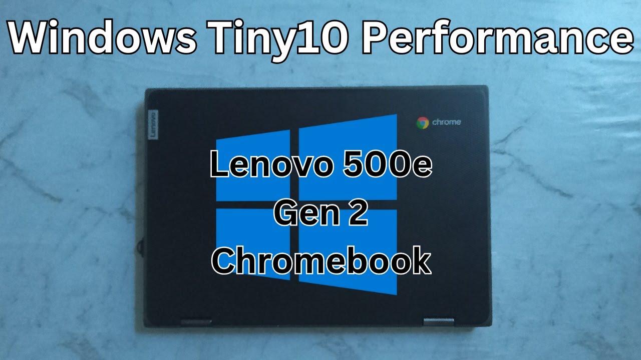 Windows Performance on the Lenovo 500e Gen 2 Chromebook