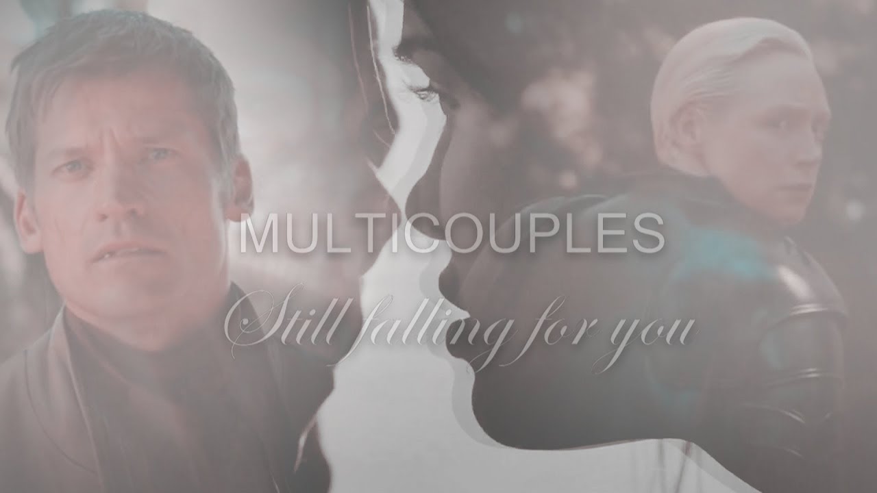 ✲❈ multicouples •• Still falling for you