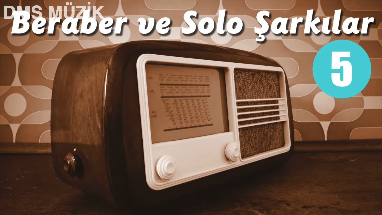 Beraber ve Solo Şarkılar 5 -Türk Sanat Müziği Seçmeler [Dms Müzik]