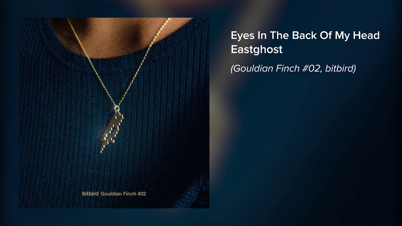 Eastghost - Eyes In The Back Of My Head