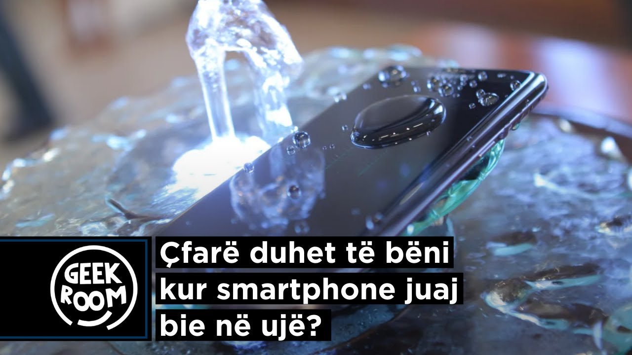 Çfarë duhet të beni kur smartphone juaj bie në ujë? - Geek Room