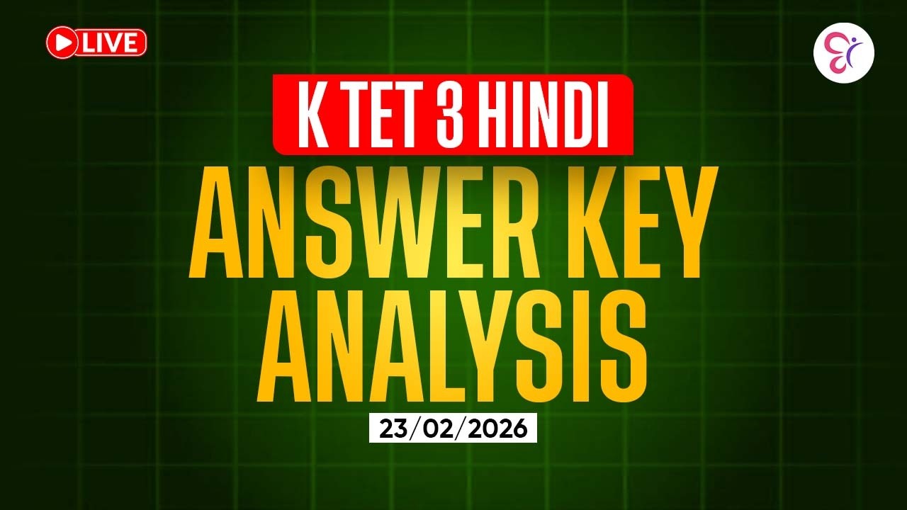 KTET 3 HINDI ANSWER ANALYSIS | KTET EXAM