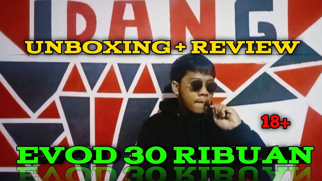 UNBOXING & REVIEW Vape Evod |||30 Ribuan