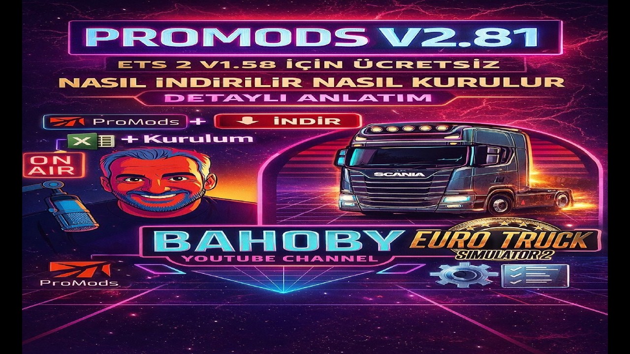 ETS 2 V1 58  İÇİN ücretsiz v2 81 ProMods Nasıl İndirilir Nasıl Kurulur Detaylı Anlatım