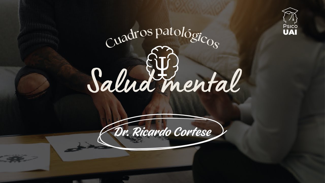 Cuadros patológicos y salud mental - Ricardo Cortese y Mercedes Fernandez