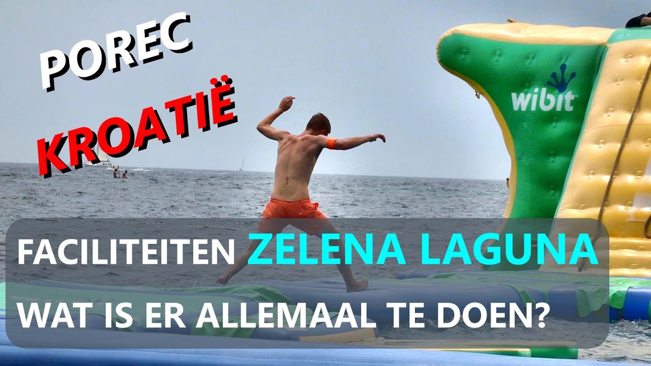 WAT IS ER ALLEMAAL TE DOEN OP CAMPING ZELENA LAGUNA?