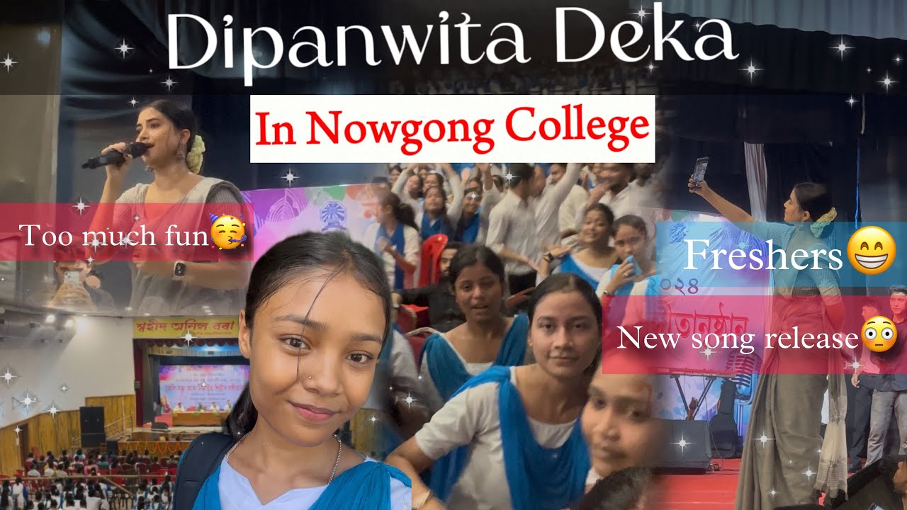 DIPANWITA DEKA ✨❤️...😍😳 in ✨NOWGONG COLLEGE  ✨ freshers . Assam Vlog❤️....😍😳😮