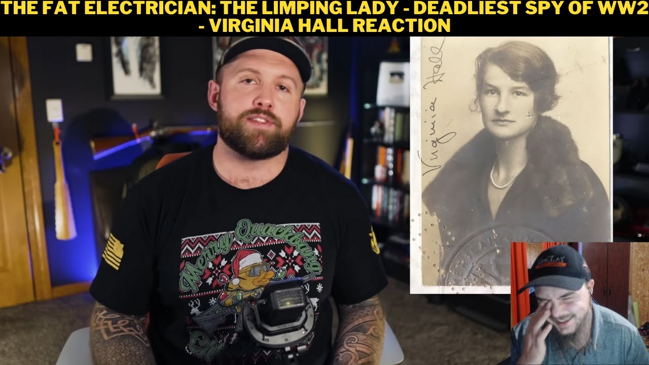 The Fat Electrician: The Limping Lady - Deadliest Spy of WW2 - Virginia Hall Reaction