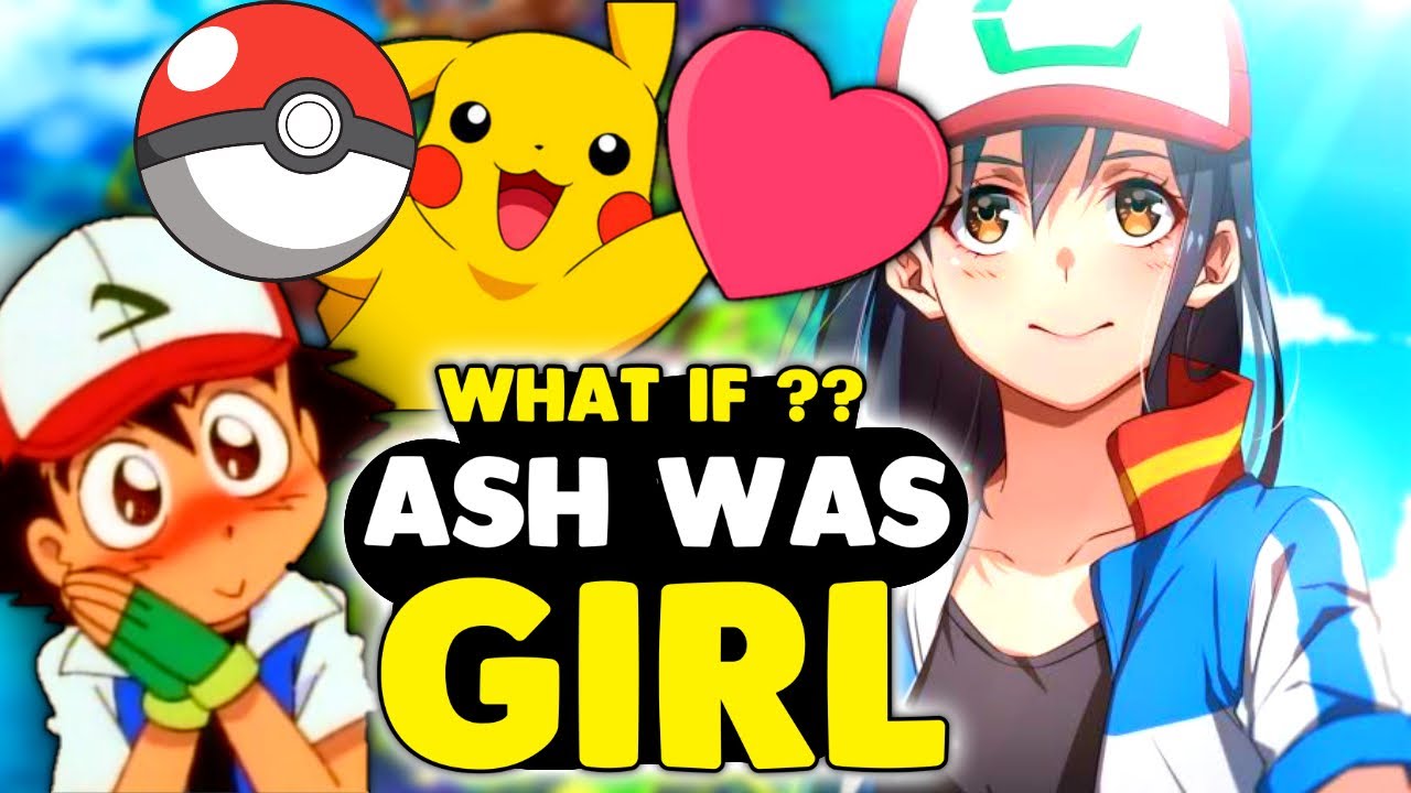 WHAT IF Ash Was A Girl 😍🔥| Kya Hota Agr Ash GIRL HOTA?? [Ash BIRTHDAY SPECIAL 🎊 ] | HINDI