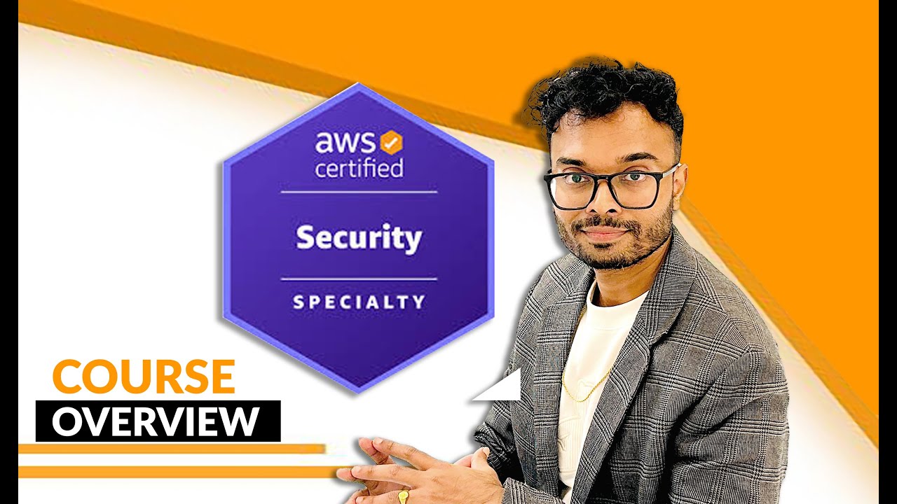 SCS-C03 AWS Certified Security - Specialty Course Overview