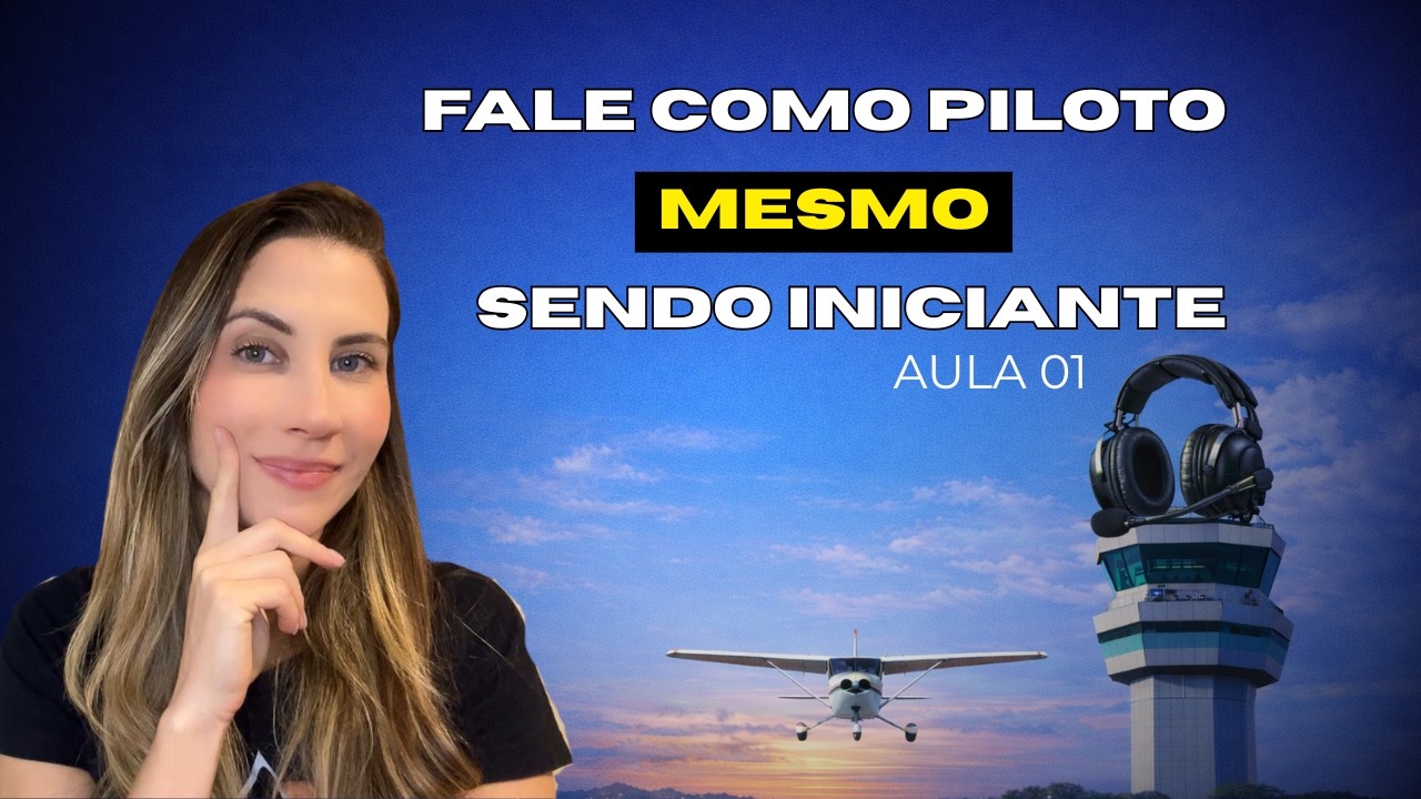 Fraseologia Aeronáutica para Iniciantes | Entenda a Fonia de Uma Vez