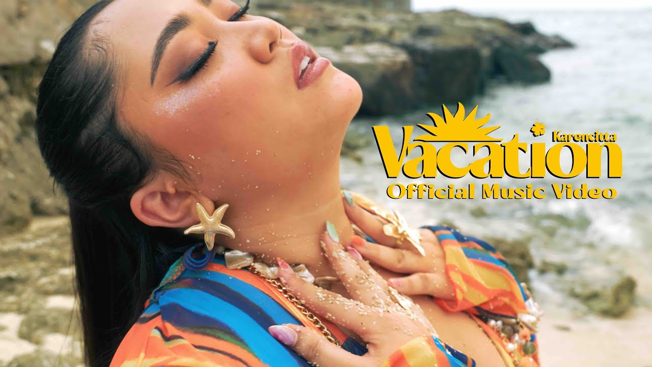Karencitta - Vacation [Official Music Video]