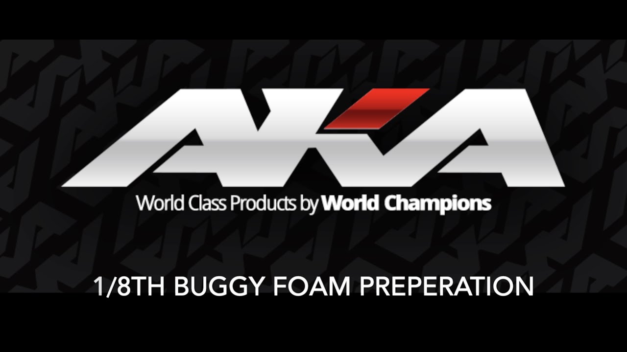 AKA Products 1/8th Buggy Foam Preparation