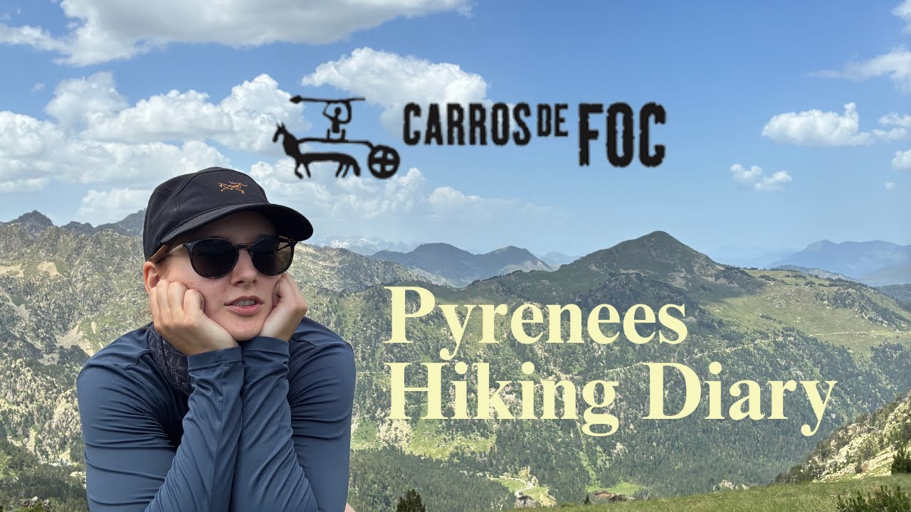 Carros de Foc: My Experience Hiking this Trail in the Pyrenees