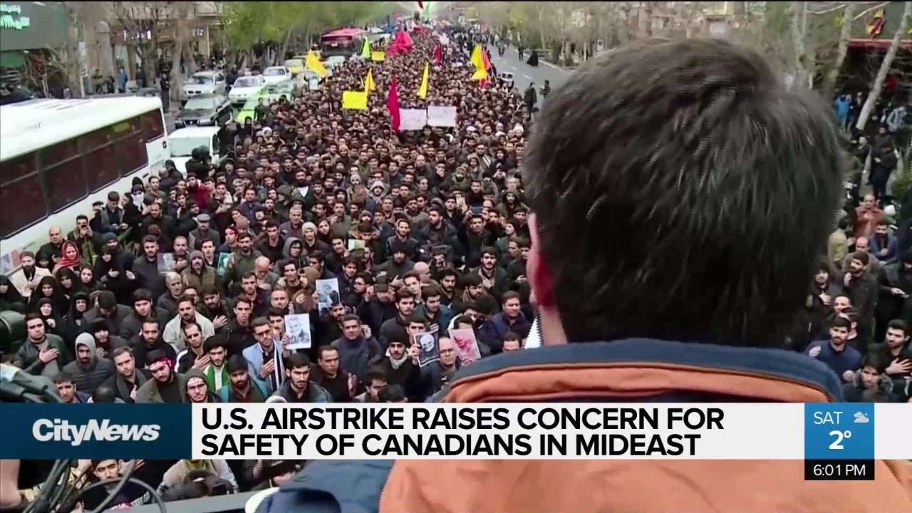 U.S. airstrike raises safety concerns for Canadians in Iran